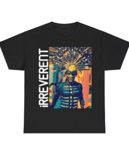 iRREVERENT Tee